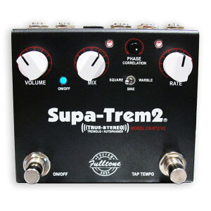 Fulltone tg[ Supa-Trem2 v2 g M^[GtFN^[