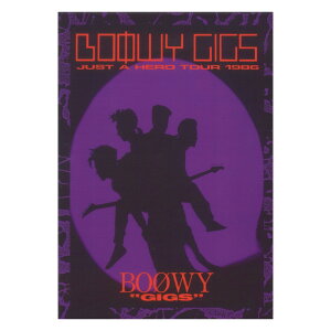 �o���h�X�R�A BOOWY GIGS JUST A HERO TOUR 1986 �P�C�G���s�[