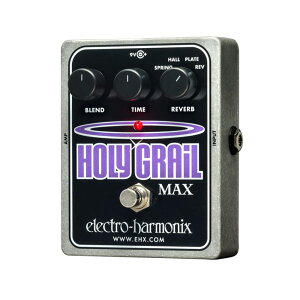 ELECTRO-HARMONIX Holy Grail Max GtFN^[ KAi