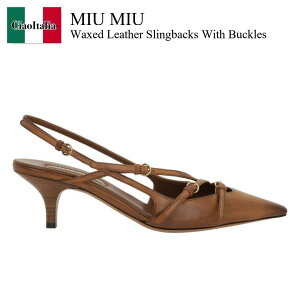 �y���ʌ���E�݌Ɍ���E�����ҏ����I�z �~���E�~���E / Miu Miu Waxed Leather Slingbacks With Buckles / 5I013E FM055537 / 5I013E FM055537 F0046 / 5I013EFM055537 / 5I013EFM055537F0046 / �p���v�X