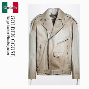�y���ʌ���E�݌Ɍ���E�����ҏ����I�z �S�[���f���O�[�X / Golden Goose Beige Leather Phoebe Jacket / GUP02535 P002304 / GUP02535 P002304 15155 / GUP02535P00230415155 / �W���P�b�g
