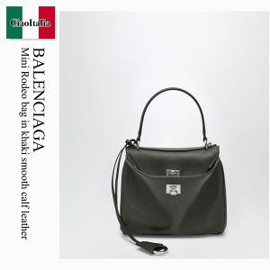 �y���ʌ���E�݌Ɍ���E�����ҏ����I�z �o�����V�A�K / ���΂� / �J�o�� / Balenciaga Mini Rodeo Bag In Khaki Smooth Calf Leather / 843712 2AA4U / 843712 2AA4U 3503 / 8437122AA4U3503 / �n���h�o�b�O