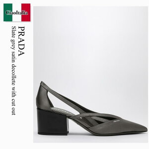 �y���ʌ���E�݌Ɍ���E�����ҏ����I�z �v���_ / Prada Slate Grey Satin Decollete With Cut Out / 1I741N F0480 / 1I741N B055049 F0480 / 1I741NB055049F0480 / �p���v�X