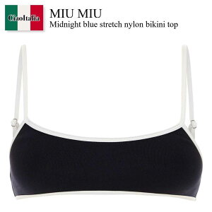 yʌE݌ɌEҏIz ~E~E / Miu Miu Midnight Blue Stretch Nylon Bikini Top / MMV277 F022X / MMV277 SOOO14SJ F022X / MMV277SOOO14SJ / MMV277SOOO14SJ F022X / MMV277SOOO14SJF022X / rLj