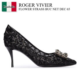 【数量限定・在庫限り・早い者勝ち！】 ロジェ・ヴィヴィエ / Roger Vivier Flower Strass Buc Net Dec 65 / RVW41421660TRJ / RVW41421660TRJ B999 / RVW41421660TRJB999 / パンプス