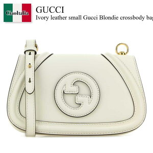 �y���ʌ���E�݌Ɍ���E�����ҏ����I�z �O�b�` / ���΂� / �J�o�� / Gucci Ivory Leather Small Gucci Blondie Crossbody Bag / 815700 AAEC2 / 815700 AAEC2 9050 / 815700AAEC2 / 815700AAEC2 9050 / 815700AAEC29050 / �V�����_�[�o�b