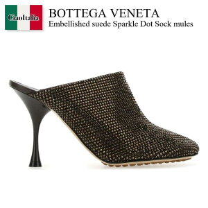 �y���ʌ���E�݌Ɍ���E�����ҏ����I�z �{�b�e�K�E���F�l�^ / Bottega Veneta Embellished Suede Sparkle Dot Sock Mules / 667181 V15G1 / 667181 V15G1 2113 / 667181V15G1 / 667181V15G1 2113 / 667181V15G12113 / �p���v�X