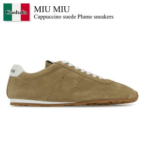 �y���ʌ���E�݌Ɍ���E�����ҏ����I�z �~���E�~���E / Miu Miu Cappuccino Suede Plume Sneakers / 5E114E F0F24 / 5E114E F005054 F0F24 / 5E114EF005054 / 5E114EF005054 F0F24 / 5E114EF005054F0F24 / �X�j�[�J�[