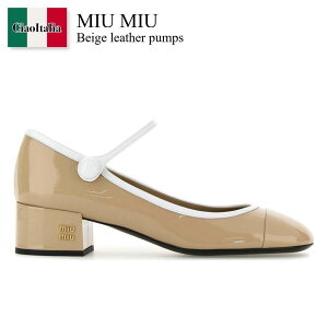 【数量限定・在庫限り・早い者勝ち!】 ミュウミュウ / Miu Miu Beige Leather Pumps / 5I435E F0J34 / 5I435E FA03506E F0J34 / 5I435EFA03506E / 5I435EFA03506E F0J34 / 5I435EFA03506EF0J34 / パンプス