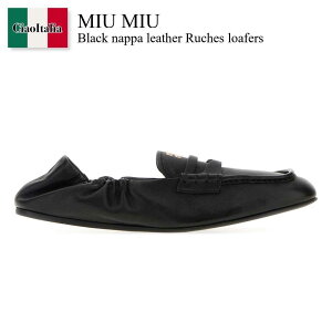 yʌE݌ɌEҏIz ~E~E / Miu Miu Black Nappa Leather Ruches Loafers / 5D341E F0002 / 5D341E FD005EFX F0002 / 5D341EFD005EFX / 5D341EFD005EFX F0002 / 5D341EFD005EFXF0002 / [t@[EIbNXt