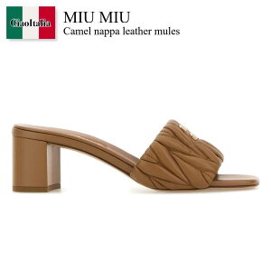 �y���ʌ���E�݌Ɍ���E�����ҏ����I�z �~���E�~���E / Miu Miu Camel Nappa Leather Mules / 5XX657 F098L / 5XX657 F05588T F098L / 5XX657F05588T / 5XX657F05588T F098L / 5XX657F05588TF098L / �T���_���E�~���[��