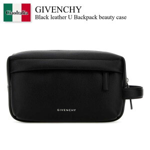 �y���ʌ���E�݌Ɍ���E�����ҏ����I�z �W�o���V�B / ���΂� / �J�o�� / Givenchy Black Leather U Backpack Beauty Case / BK60FWK18A / BK60FWK18A 001 / BK60FWK18A001 / �N���b�`�o�b�O