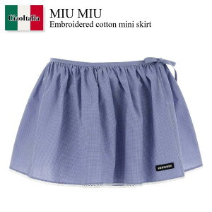 �y���ʌ���E�݌Ɍ���E�����ҏ����I�z �~���E�~���E / Miu Miu Embroidered Cotton Mini Skirt / MG2625 F0AZ1 / MG2625 SOOO187G F0AZ1 / MG2625SOOO187G / MG2625SOOO187G F0AZ1 / MG2625SOOO187GF0AZ1 / �~�j�X�J�[�g