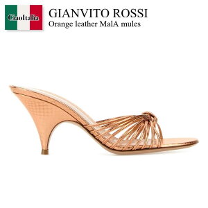 �y���ʌ���E�݌Ɍ���E�����ҏ����I�z �W�������B�g ���b�V / Gianvito Rossi Orange Leather Mala Mules / G10192 70RIC AYE / G10192 70RIC AYE ROGO / G1019270RICAYE / G1019270RICAYE ROGO / G1019270RICAYEROGO / �T���_���E�~���[