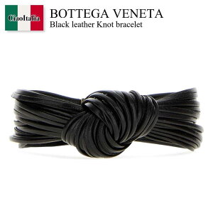 �y���ʌ���E�݌Ɍ���E�����ҏ����I�z �{�b�e�K�E���F�l�^ / Bottega Veneta Black Leather Knot Bracelet / 857356 VAHUA / 857356 VAHUA 1000 / 857356VAHUA / 857356VAHUA 1000 / 857356VAHUA1000 / �u���X���b�g
