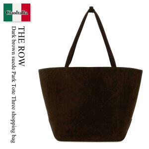 �y���ʌ���E�݌Ɍ���E�����ҏ����I�z �U�E���E / ���΂� / �J�o�� / The Row Dark Brown Suede Park Tote Three Shopping Bag / W2103 L665 / W2103 L665 MCHS / W2103L665 / W2103L665 MCHS / W2103L665MCHS / �g�[�g�o�b�O