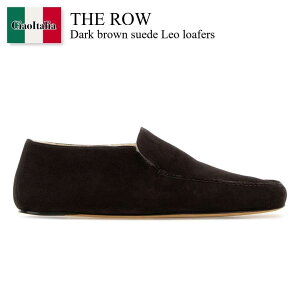 �y���ʌ���E�݌Ɍ���E�����ҏ����I�z �U�E���E / The Row Dark Brown Suede Leo Loafers / F2128 L805SH03 / F2128 L805SH03 LQB / F2128L805SH03 / F2128L805SH03 LQB / F2128L805SH03LQB / �h���X�V���[�Y�E�v�C�E�r�W�l�X�V���[