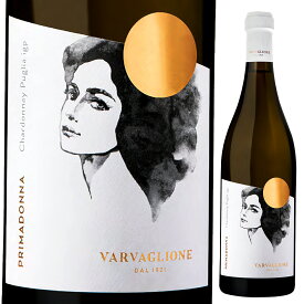 ヴァルヴァリオーネ プリマドンナ・シャルドネ 白ワイン 南イタリア バリック発酵 シャルドネ プーリア 750ml チャオセレクト