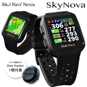 �V���b�g�i�r �S���t SkyNova Shot Navi �X�J�C�m���@ �r���v�^ GPS�i�r SHOT NAVI Nexia�V���[�Y 2026���f���X�J�C�m�o �y�S���t�z�y�S���t�E�H�b�`�z�yGPS�i�r�z�y�S���t�i�r�zSKYNOVA