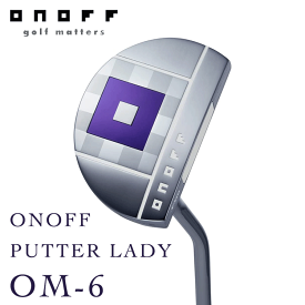 レディース 日本正規品 グローブライド オノフ パター レディ OM-6 【ONOFF】 【OM6】 【女性】【L's】【Putter】