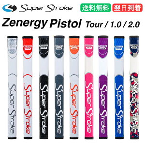 �y�V�����̑Ŋ��z�y�������b�N����z Super Stroke �X�[�p�[�X�g���[�N Zenergy Pistol Tour Putter Grip �[�i�W�[ �s�X�g�� �p�^�[ �O���b�v PISTOL 1.0 PISTOL 2.0 �S���t �p�^�[�p ���� �m�[�e�[�p�[�e�N�m