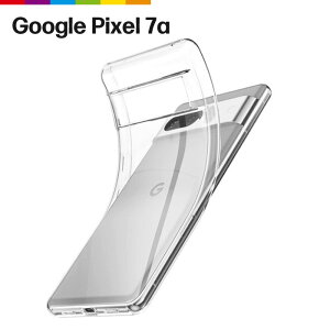 Google Pixel 7a P[X NA  Jo[ TPU Pixel7a n Vv O[O sNZ7a X}zP[X X}zJo[ \tgP[X