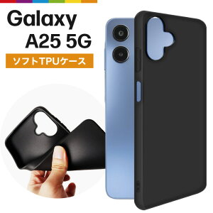 Galaxy A25 5G �P�[�X �� �u���b�N �\�t�g�P�[�X �J�o�[ SC-53F SCG33 �X�}�z�P�[�X ���n �V���v�� �M�����N�V�[ �y�V���o�C�� �Ռ� �z�� �w��h�~ ���^ �y��