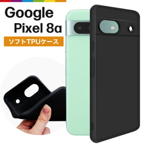 Google Pixel 8a �P�[�X �� �u���b�N �\�t�g�P�[�X �J�o�[ TPU �X�}�z�P�[�X ���n �V���v�� �O�[�O�� �s�N�Z�� �y�V���o�C�� �Ռ� �z�� �w��h�~ ���^ �y��