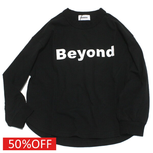 【子供服 ジュニア 親子 GENERATOR ジェネレーター アウトレット セール】  セール 【50%OFF】  Beyond L/S Tシャツ ブラック(BK)