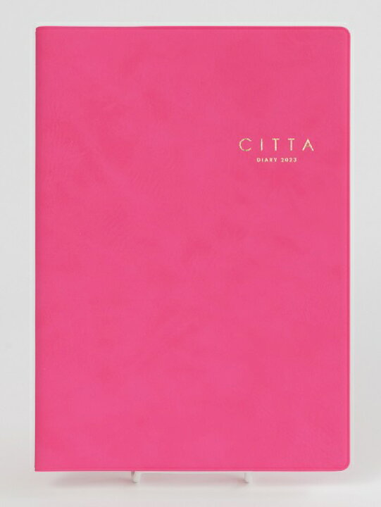 公式送料無料＊限定特典付き！CITTA手帳 2023年度版（2022年10月始まり）A5 マーベラスピンク : CITTA DIARY  店