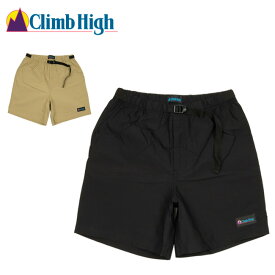 ★Climb High クライムハイ R.S Climb Shorts クライムショーツ 22SS-CH-006 【 ショートパンツ ボトムス アウトドア 】