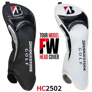 [񂹏i] uaXg St cA[f wbhJo[ tFAEFCEbhp HC2502 BRIDGESTONE GOLF TOUR MODEL HEAD COVER FAIRWAY WOOD BK() WH() 190cm3Ή ~g^Cv Eh Y [