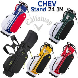 Callaway Chev Stand 24 JM キャロウェイ シェブ スタンド 24JM 軽量 キャディバッグ スタンドバッグ メンズ ゴルフバッグ 5色 9.5型(47インチ対応) 2.4kg 口枠：4分割 [日本正規品]