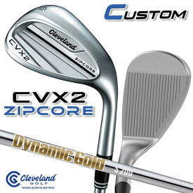 【メーカーカスタム】クリーブランド CVX 2 ZIPCORE 右用 ウェッジ Dynamic Gold (New Design) スチールシャフト 日本正規品 Cleveland Golf 2024 CVX2