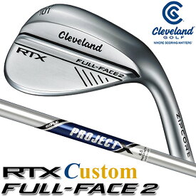 [メーカーカスタム] Cleveland Golf RTX FULL-FACE 2 WEDGE クリーブランド ゴルフ RTX フルフェイス2 ウエッジ RIFLE PROJECT X スチールシャフト [日本正規品] [2024年モデル]