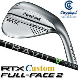 [メーカーカスタム] Cleveland Golf RTX FULL-FACE 2 WEDGE クリーブランド ゴルフ RTX フルフェイス2 ウエッジ TRAVIL IRON カーボンシャフト [日本正規品] [2024年モデル] [日本正規品] [2024年モデル]