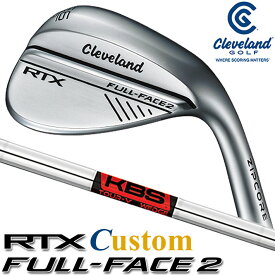 [メーカーカスタム] Cleveland Golf RTX FULL-FACE 2 WEDGE クリーブランド ゴルフ RTX フルフェイス2 ウエッジ KBS TOUR V WEDGE スチールシャフト [日本正規品] [2024年モデル]