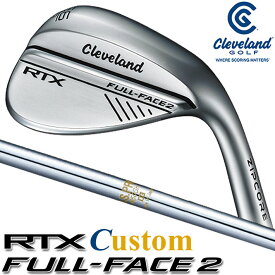 [メーカーカスタム] Cleveland Golf RTX FULL-FACE 2 WEDGE クリーブランド ゴルフ RTX フルフェイス2 ウエッジ N.S.PRO 850GH スチールシャフト [日本正規品] [2024年モデル]