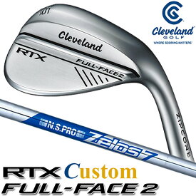[メーカーカスタム] Cleveland Golf RTX FULL-FACE 2 WEDGE クリーブランド ゴルフ RTX フルフェイス2 ウエッジ N.S.PRO ZELOS 7 スチールシャフト [日本正規品] [2024年モデル]