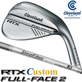 [メーカーカスタム] Cleveland Golf RTX FULL-FACE 2 WEDGE クリーブランド ゴルフ RTX フルフェイス2 ウエッジ Steel Fiber i スチールファイバー シャフト [日本正規品] [2024年モデル]