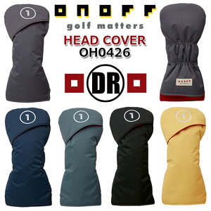 �I�m�t ONOFF DRIVER HEAD COVER OH0426 (W1�p) �I�m�t �w�b�h�J�o�[ �h���C�o�[�p �i�C���� 5�F/460cm3�w�b�h�Ή� ���E���h���� [2026�N���f��] [GLOBERIDE] [�O���[�u���C�h]