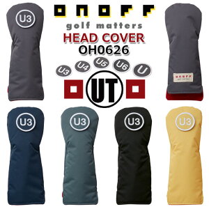 �I�m�t ONOFF UTILITY HEAD COVER OH0626 (UT�p) �I�m�t �w�b�h�J�o�[ ���[�e�B���e�B�p �i�C���� 5�F/��֎��Ԏ�o�b�W�F U3,U4,U5,U6,U�t ���E���h���� [2026�N���f��] [GLOBERIDE] [�O���[�u���C�h]