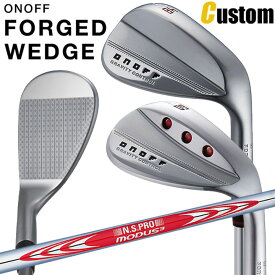 [メーカーカスタム] ONOFF FORGED WEDGE オノフ フォージド ウェッジ 48°/50°/52°/56°/58°/60° N.S.PRO MODUS3 TOUR120 スチールシャフト [グローブライド] [GLOBERIDE] [日本正規品] [2024年モデル] [送料無料]