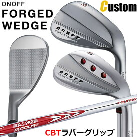 ウェイト・グリップ(カスタム) ONOFF FORGED WEDGE オノフ フォージド ウェッジ 48°/50°/52°/56°/58°/60° N.S.PRO MODUS3 TOUR115 スチールシャフト ウエイト調整グリップ CBTラバーグリップ [グローブライド] [GLOBERIDE] [2024年モデル] [送料無料]