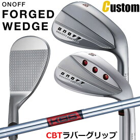 ウェイト・グリップ(カスタム) ONOFF FORGED WEDGE オノフ フォージド ウェッジ 48°/50°/52°/56°/58°/60° KBS TOUR LITE 95/100 スチールシャフト ウエイト調整グリップ CBTラバーグリップ [グローブライド] [GLOBERIDE] [2024年モデル] [送料無料]