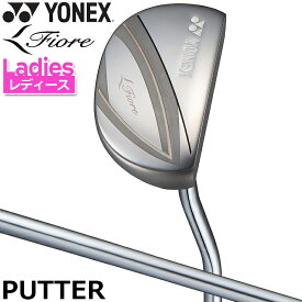 【レディース/女性用】 ヨネックス フィオーレ レディース パター YONEX Fiore Ladies Putter 32インチ/3° スチールシャフト 【日本正規品】【送料無料】【2023年モデル】