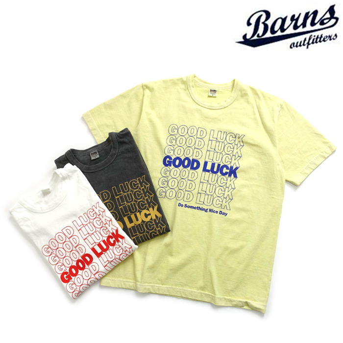バーンズ BARNS [BR-23223] 半袖 ヴィンテージライク プリント Tシャツ "GOOD LUCK" 日本製