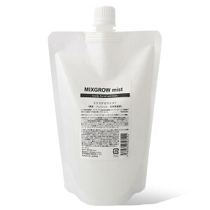 yzMIXGROW mist Sget qgזE|{t эזE GN\\[  TTwA  200mlyK̔Xz FF.ATCYFlߑւp500ml