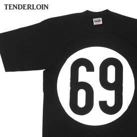 正規品・本物保証 新品 テンダーロイン TENDERLOIN TEE 69 Tシャツ BLACK ブラック 黒 ストリート アメカジ バイカー ワーク スケーター 80s 90s オールドスケート メンズ 半袖Tシャツ