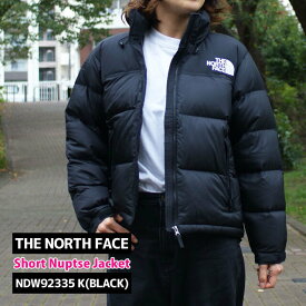 正規品・本物保証 新品 ザ・ノースフェイス THE NORTH FACE Short Nuptse Jacket ショート ヌプシ ダウン ジャケット K(BLACK) ブラック NDW92232 NDW92335 レディース OUTER